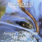 Naturally Andrew Lloyd Webber by NatureQuest CD, Feb 2003, Northsound 