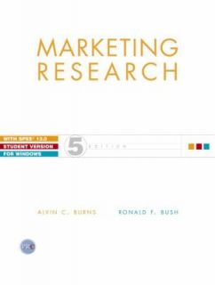 Marketing Research by Ronald F. Bush and Alvin C. Burns 2005, CD ROM 