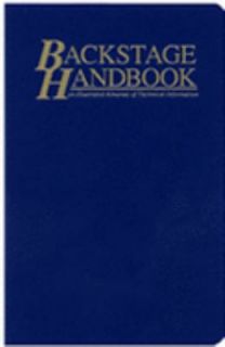 Backstage Handbook An Illustrated Almanac of Technical Information by 