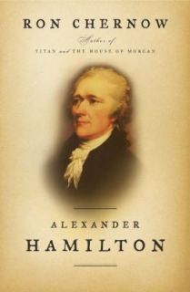 Alexander Hamilton by Ron Chernow 2004, Hardcover
