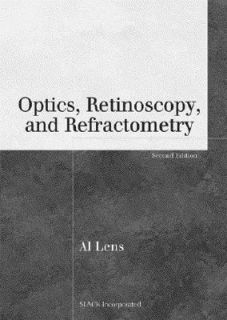   , Retinoscopy, and Refractometry by Al Lens 2005, Paperback