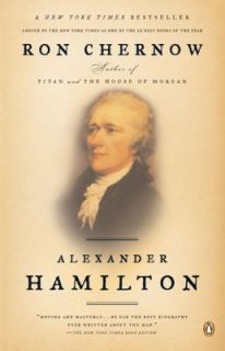 Alexander Hamilton by Ron Chernow 2005, Paperback