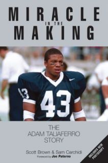 Miracle in the Making The Adam Taliaferro Story by Scott Brown and Sam 