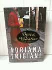 Brava, Valentine by Adriana Trigiani 2010, Hardcover