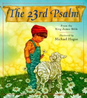 The 23rd Psalm From the King James Bible by Michael Hague 1999 