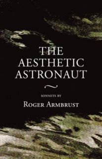 Aesthetic Astronaut by Joseph Armbrust Armbrust 2009, Paperback