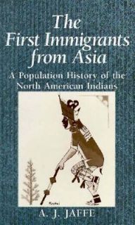 The First Immigrants from Asia A Population History of the North 