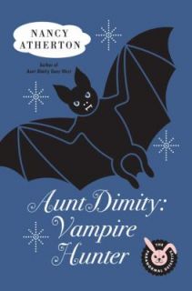 Aunt Dimity   Vampire Hunter by Nancy Atherton 2008, Hardcover