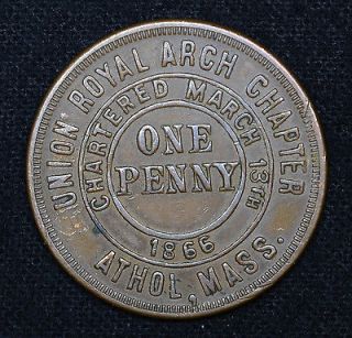 Athol MA Union Royal Arch Chapter, Chrtr 1866 Copper Masonic Penny 
