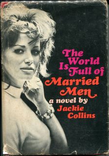 The World Is Full of Married Men by Jackie Collins   (hardbound, 1st 