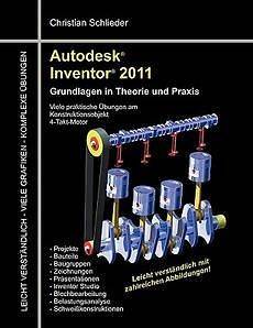Autodesk Inventor 2011 NEW by Christian Schlieder