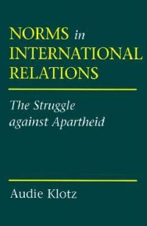   The Struggle Against Apartheid by Audie Klotz 1999, Paperback