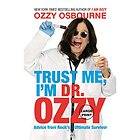 NEW Trust Me, Im Dr. Ozzy   Osbourne, Ozzy/ Ayres, Chr