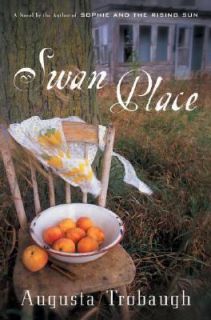 Swan Place by Augusta Trobaugh 2002, Hardcover