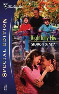 Rightfully His Silhouette Special Edition by Sharon De Vita 