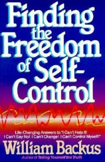   the Freedom of Self Control by William Backus 1987, Paperback