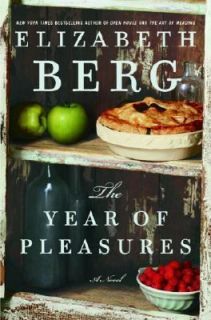 The Year of Pleasures by Elizabeth Berg 2005, Hardcover