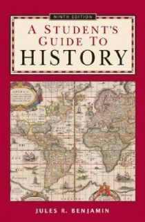 Students Guide to History by Jules R. Benjamin 2003, Paperback 