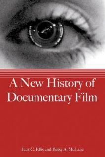 New History of Documentary Film by Betsy McLane, Ellis and Jack C 