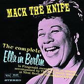 Mack the Knife The Complete Ella in Ber