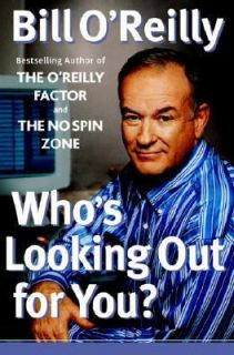 Whos Looking Out for You by Bill OReilly 2003, Hardcover