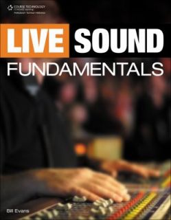 Live Sound Fundamentals by Bill Evans 2010, Paperback