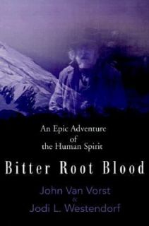 Bitter Root Blood by Jodi L. Westendorf 2001, Paperback