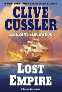Lost Empire No. 2 by Grant Blackwood and Clive Cussler 2010, Hardcover 