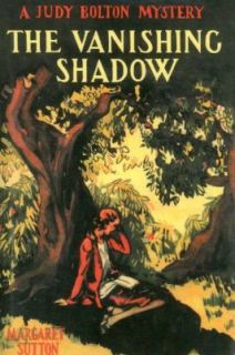 The Vanishing Shadow by Judy Bolton and Margaret Sutton 2004 