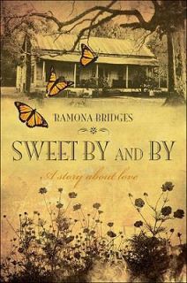   by and By A Story about Love by Ramona Bridges 2010, Paperback