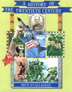   of the Twentieth Century by Bryn OCallaghan 1987, Paperback