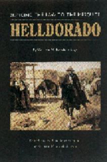 Helldorado Bringing the Law to the Mesquite by William Breakenridge 