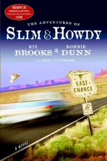   of Slim and Howdy by Ronnie Dunn and Kix Brooks 2008, Hardcover