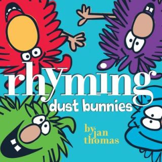 Rhyming Dust Bunnies by Jan Thomas 2009, Picture Book