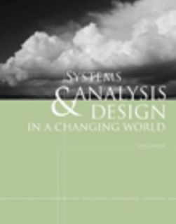 Systems Analysis and Design in a Changing World by Stephen D. Burd 