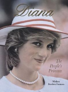   The Peoples Princess by Melissa Burdick Harmon 2002, Hardcover