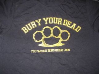 BURY YOUR DEAD Brass Knuckles You Will Be No Great Loss Jrs Shirt L