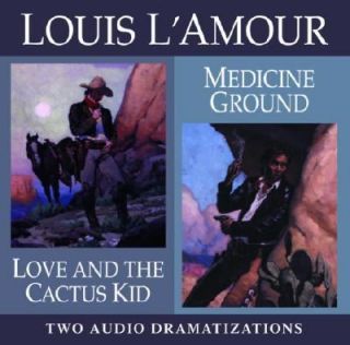 Love and the Cactus Kid Medicine Ground by Louis LAmour 2003, CD 