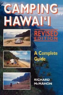 Camping Hawaii A Complete Guide by Richard McMahon 1997, Paperback 
