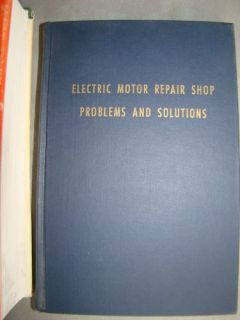 ELECTRIC MOTOR REPAIR SHOP PROBLEMS & SOLUTIONS HELLER