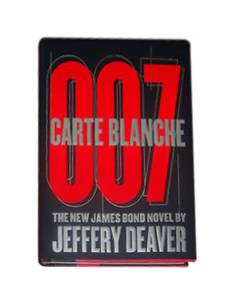 Carte Blanche The New James Bond Novel by Jeffery Deaver 2011 