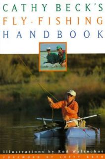 Cathy Becks Fly Fishing Handbook by Cathy Beck 1996, Paperback