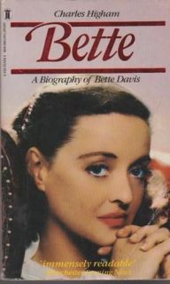 Bette   A Biography Of Bette Davis by CHARLES HIGHAM   1985 Paperback 