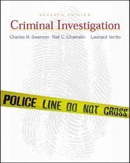 Criminal Investigation by Neil C. Chamelin, Charles R. Swanson and 