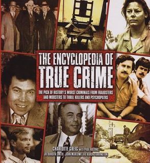 Encyclopedia of Crime by Charlotte Greig 2008, Hardcover