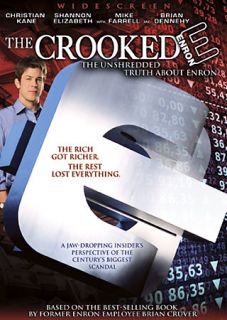 The Crooked E The Unshredded Truth about Enron DVD, 2007