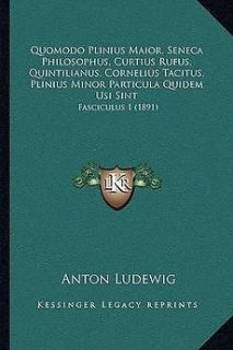 Quomodo Plinius Maior, Seneca Philosophus, Curtius Rufus, Quintilianus 