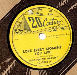 MIKE PEDICIN QUARTET Love Every Moment You Live / Kiss Kiss Kiss 78 