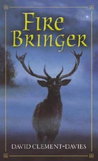Fire Bringer by David Clement Davies 2002, Paperback