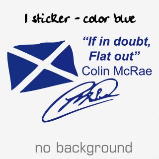 COLIN MCRAE If In Doubt Flat Out Sticker Decal Vynil Emblem Subaru 